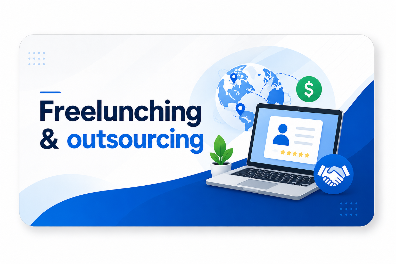 Freelancing & Outsourcing (Basic)